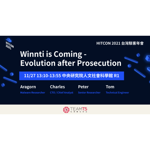 Winnti is Coming! TeamT5 Shares APT Analysis Result in HITCON 2021