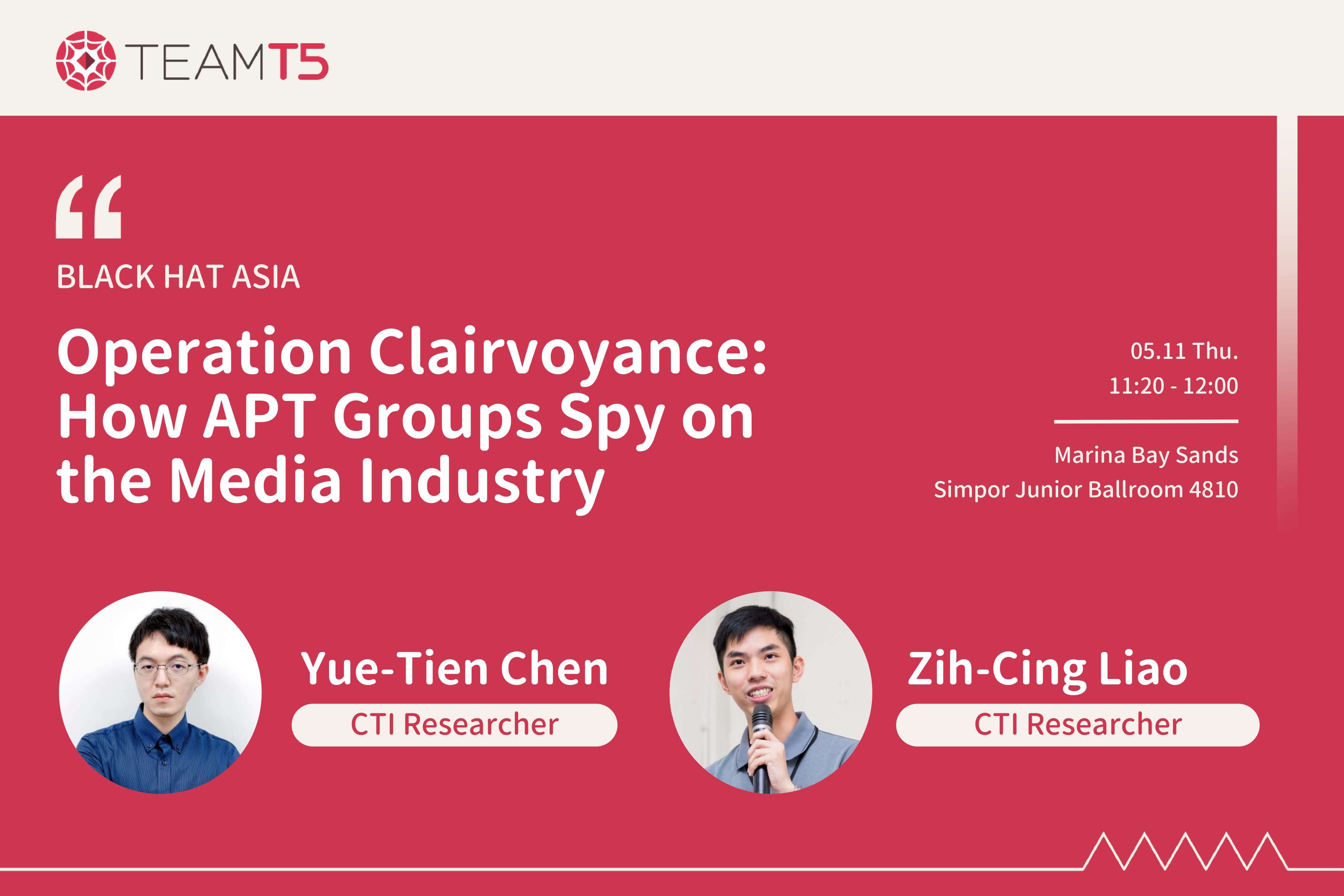 【Black Hat Asia】TeamT5 Will Give the Talk on “How APT Groups Spy on the