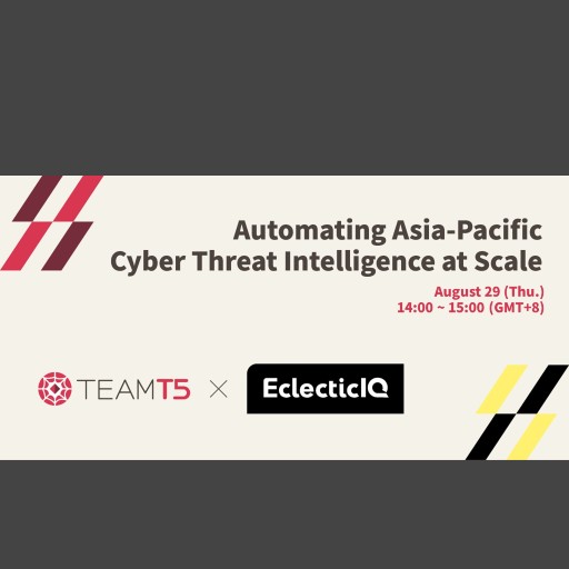 [Aug. 29 Webinar] Automating Asia-Pacific Cyber Threat Intelligence at Scale